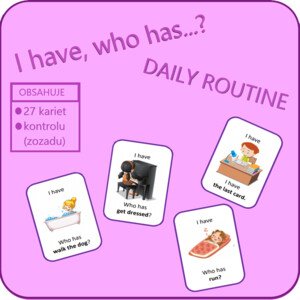 I have, who has...? Daily routine