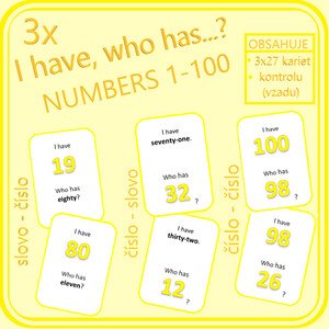 I have, who has…? NUMBERS 1-100 (3 varianty)