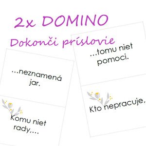 2x DOMINO - Doplň príslovie