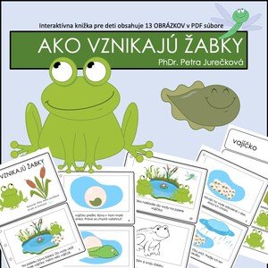 Ako vznikajú žabky  - interaktívna knižka 