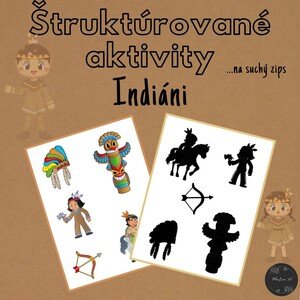Indiáni, štruktúrované aktivity