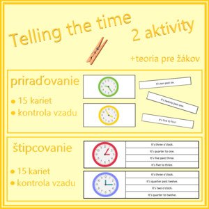 Telling the time (2 aktivity - štipcovanie, priraďovanie)