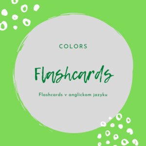FLASHCARDS - Farby/Colors (anglický jazyk)