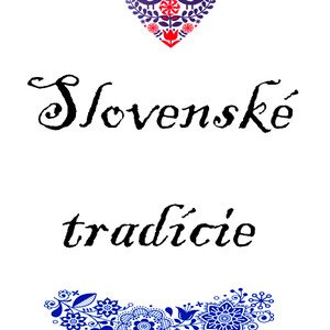 Slovenské tradície a remeslá 