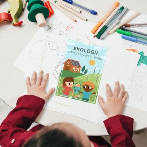 EKOLÓGIA – pracovné listy a aktivity pre 3 – 6r deti
