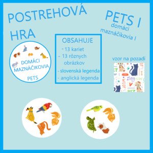 POSTREHOVÁ HRA – pets I
